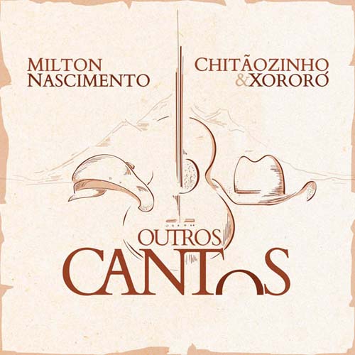 Milton Nascimento, Chitaozinho  Xororo - Outros Cantos.jpg